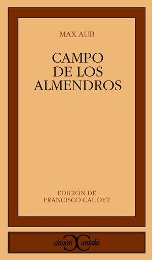 CAMPO DE LOS ALMENDROS | 9788470398582 | AUB, MAX | Llibreria Drac - Librería de Olot | Comprar libros en catalán y castellano online