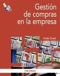 GESTIÓN DE COMPRAS EN LA EMPRESA | 9788436827248 | ERRASTI, ANDER | Llibreria Drac - Librería de Olot | Comprar libros en catalán y castellano online
