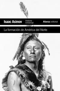 FORMACIÓN DE AMÉRICA DEL NORTE, LA | 9788420609423 | ASIMOV, ISAAC | Llibreria Drac - Librería de Olot | Comprar libros en catalán y castellano online