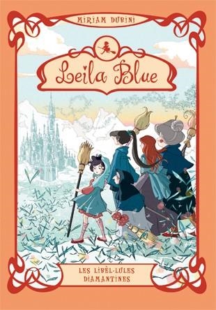 LIBEL·LULES DIAMANTINES, LES (LEILA BLUE 4) | 9788424641153 | DUBINI, MIRIAM | Llibreria Drac - Librería de Olot | Comprar libros en catalán y castellano online