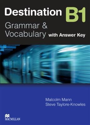 DESTINATION B1. GRAMMAR AND VOCABULARY WITH ANSWER KEY | 9780230035362 | MANN, MALCOLM; TAYLORE-KNOWLES, STEVE | Llibreria Drac - Llibreria d'Olot | Comprar llibres en català i castellà online