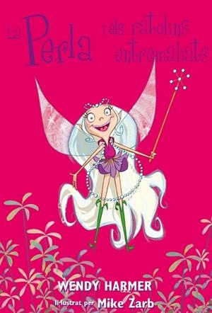 PERLA I ELS RATOLINS ENTREMALIATS, LA Nº 1 | 9788448821432 | HARMER, WENDY | Llibreria Drac - Llibreria d'Olot | Comprar llibres en català i castellà online