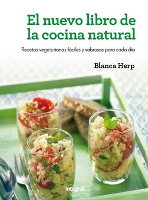NUEVO LIBRO DE LA COCINA NATURAL, EL | 9788415541479 | HERP, BLANCA | Llibreria Drac - Librería de Olot | Comprar libros en catalán y castellano online