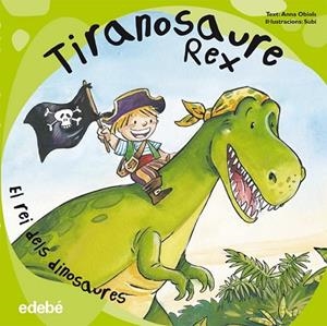 TIRANOSAURE REX | 9788468303543 | OBIOLS, ANNA | Llibreria Drac - Llibreria d'Olot | Comprar llibres en català i castellà online