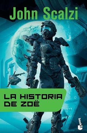 HISTORIA DE ZOE, LA | 9788445000571 | SCALZI, JOHN | Llibreria Drac - Librería de Olot | Comprar libros en catalán y castellano online