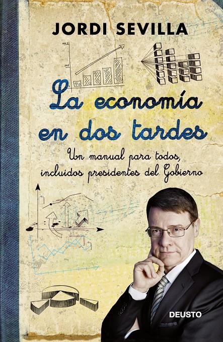 ECONOMIA EN DOS TARDES, LA | 9788423412693 | SEVILLA, JORDI | Llibreria Drac - Llibreria d'Olot | Comprar llibres en català i castellà online
