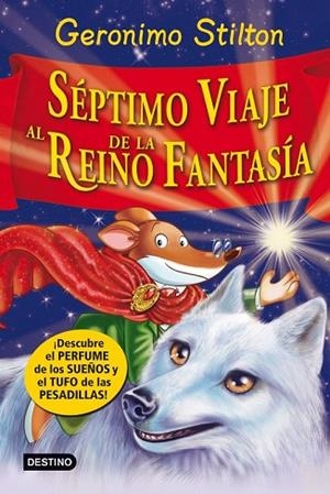 SEPTIMO VIAJE AL REINO DE LA FANTASIA | 9788408007975 | STILTON, GERONIMO | Llibreria Drac - Llibreria d'Olot | Comprar llibres en català i castellà online