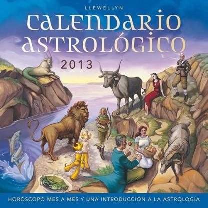 CALENDARIO 2013 ASTROLÓGICO | 9788497778626 | LLEWELLYN, ED. | Llibreria Drac - Librería de Olot | Comprar libros en catalán y castellano online