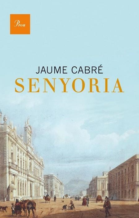 SENYORIA | 9788475883304 | CABRE, JAUME | Llibreria Drac - Llibreria d'Olot | Comprar llibres en català i castellà online