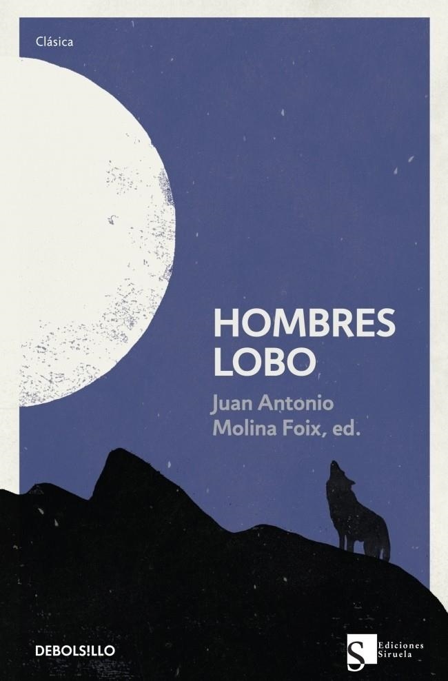 HOMBRES LOBO | 9788499898742 | MOLINA, JUAN ANTONIO | Llibreria Drac - Librería de Olot | Comprar libros en catalán y castellano online