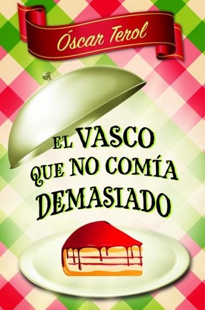 VASCO QUE NO COMÍA DEMASIADO, EL | 9788466326483 | TEROL, ÓSCAR | Llibreria Drac - Llibreria d'Olot | Comprar llibres en català i castellà online
