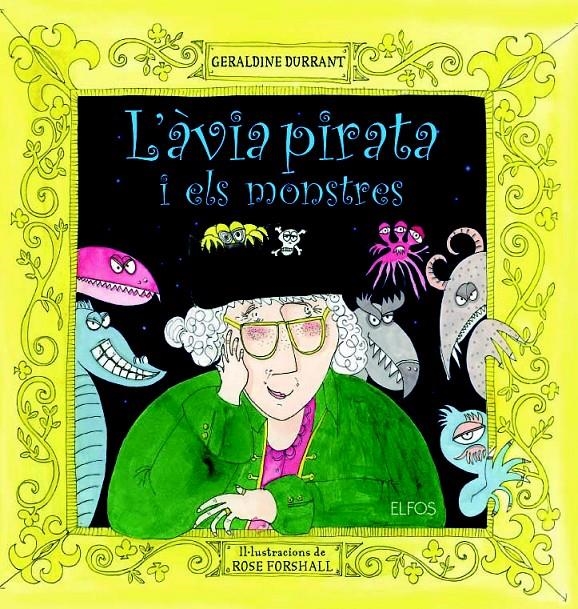 ÀVIA PIRATA I ELS MONSTRES, L' | 9788484233886 | DURRANT, GERALDINE | Llibreria Drac - Librería de Olot | Comprar libros en catalán y castellano online