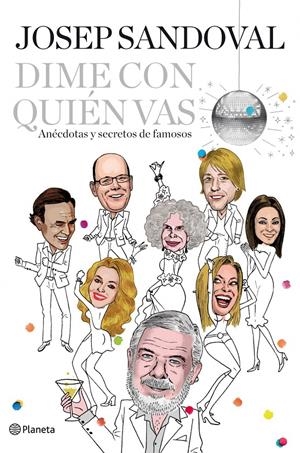 DIME CON QUIEN VAS | 9788408003984 | SANDOVAL, JOSEP | Llibreria Drac - Librería de Olot | Comprar libros en catalán y castellano online