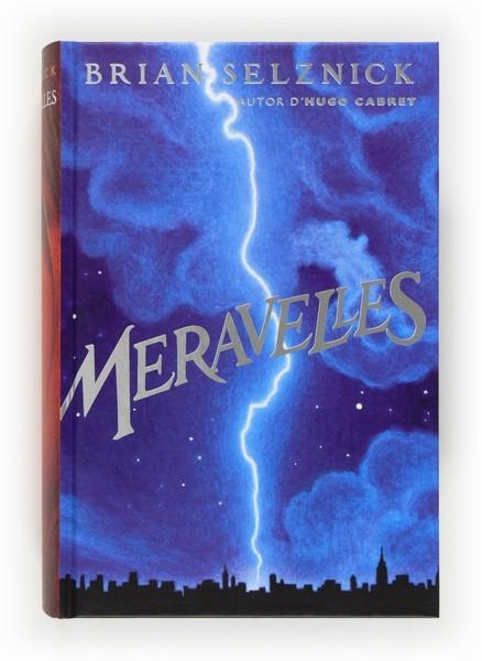 MERAVELLES | 9788466131117 | SELZNICK, BRIAN | Llibreria Drac - Librería de Olot | Comprar libros en catalán y castellano online