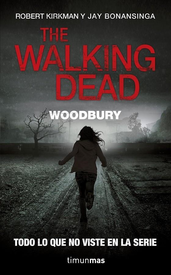 WALKING DEAD. WOODBURY, THE | 9788448006358 | KIRKMAN, ROBERT;BONANSINGA, JAY | Llibreria Drac - Librería de Olot | Comprar libros en catalán y castellano online