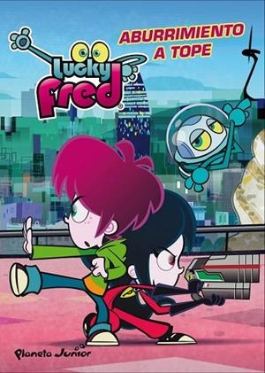 LUCKY FRED Nº1. ABURRIMIENTO A TOPE | 9788408009320 | VV.AA. | Llibreria Drac - Librería de Olot | Comprar libros en catalán y castellano online
