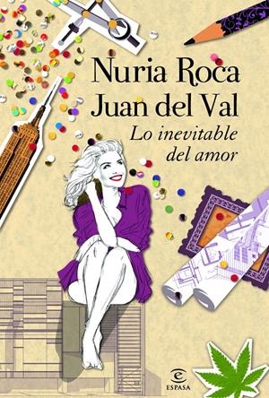 LO INEVITABLE DEL AMOR | 9788467008814 | ROCA, NURIA;DEL VAL, JUAN | Llibreria Drac - Librería de Olot | Comprar libros en catalán y castellano online