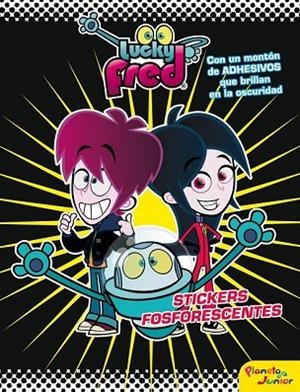 LUCKY FRED. STICKERS FOSFORESCENTES | 9788408009313 | VV.AA. | Llibreria Drac - Librería de Olot | Comprar libros en catalán y castellano online