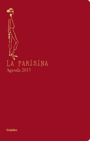 AGENDA 2013 LA PARISINA | 9788425349263 | DE LA FRESSANGE, INES | Llibreria Drac - Librería de Olot | Comprar libros en catalán y castellano online