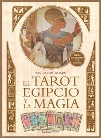 TAROT EGIPCIO Y LA MAGIA, EL | 9788475568034 | BIOQUE, BARTOLOMÉ | Llibreria Drac - Librería de Olot | Comprar libros en catalán y castellano online