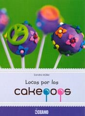 LOCOS POR LOS CAKEPOPS | 9788475568072 | MÜLLER, SANDRA | Llibreria Drac - Librería de Olot | Comprar libros en catalán y castellano online