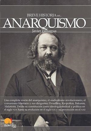 BREVE HISTORIA DEL ANARQUISMO | 9788499674094 | PANIAGUA, JAVIER | Llibreria Drac - Librería de Olot | Comprar libros en catalán y castellano online