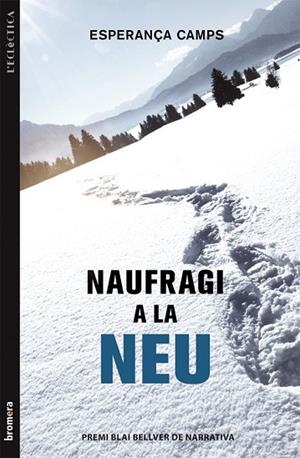 NAUFRAGI A LA NEU | 9788490260630 | CAMPS, ESPERANÇA | Llibreria Drac - Llibreria d'Olot | Comprar llibres en català i castellà online