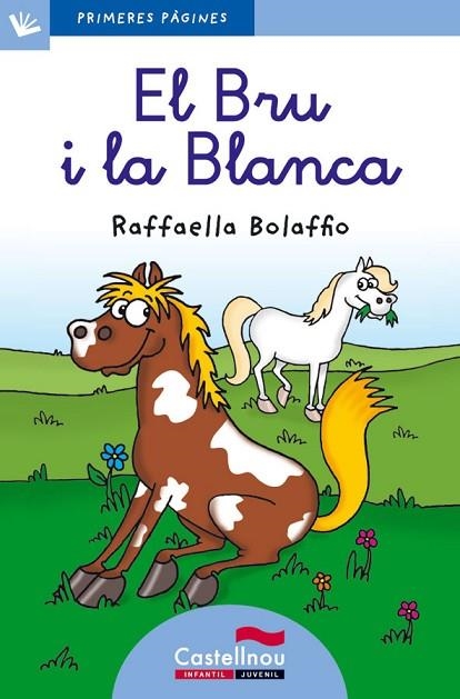 BRU I LA BLANCA, EL (LLETRA LLIGADA) | 9788415206545 | BOLAFFIO, RAFFAELLA | Llibreria Drac - Librería de Olot | Comprar libros en catalán y castellano online