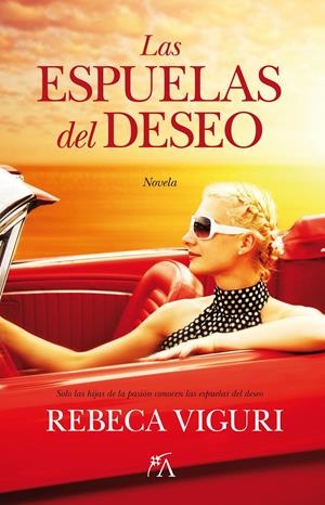 ESPUELAS DEL DESEO, LAS | 9788496632813 | ECHEVERRIA, REBECA | Llibreria Drac - Librería de Olot | Comprar libros en catalán y castellano online