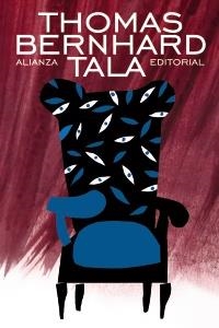 TALA | 9788420609331 | BERNHARD, THOMAS | Llibreria Drac - Llibreria d'Olot | Comprar llibres en català i castellà online