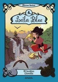 HECHIZO CLOROFILA, EL. LEILA BLUE 3 | 9788467829334 | DUBINI, MIRIAM | Llibreria Drac - Librería de Olot | Comprar libros en catalán y castellano online