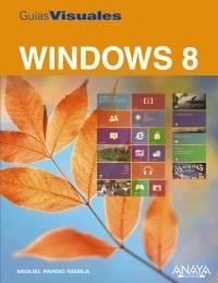 WINDOWS 8 (GUIAS VISUALES) | 9788441532564 | PARDO NIEBLA, MIGUEL | Llibreria Drac - Librería de Olot | Comprar libros en catalán y castellano online