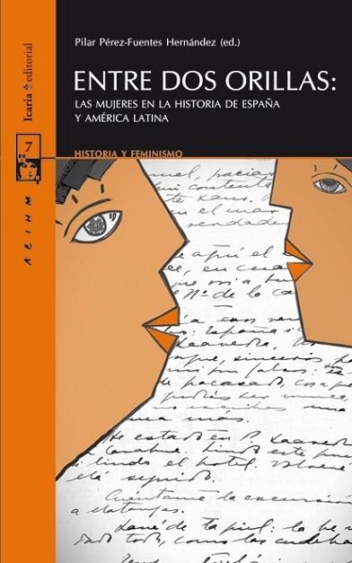 ENTRE DOS ORILLAS LAS MUJERES EN LA HISTORIA DE ESPAÑA Y AMERICA LATINA | 9788498883107 | Llibreria Drac - Librería de Olot | Comprar libros en catalán y castellano online