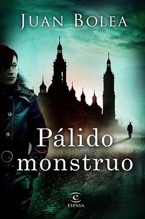 PÁLIDO MONSTRUO | 9788467008951 | BOLEA, JUAN | Llibreria Drac - Librería de Olot | Comprar libros en catalán y castellano online
