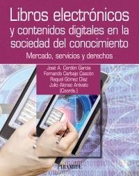 LIBROS ELECTRONICOS Y CONTENIDOS DIGITALES EN LA SOCIEDAD DEL CONOCIMIENTO | 9788436827699 | CORDÓN GARCÍA, JOSÉ ANTONIO/CARBAJO CASCÓN, FERNANDO/GÓMEZ DÍAZ, RAQUEL/ALONSO ARÉVALO, JULIO | Llibreria Drac - Librería de Olot | Comprar libros en catalán y castellano online