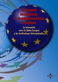 CAMBIO MUNDIAL Y GOBERNANZA GLOBAL | 9788430956005 | BARBÉ IZUEL, ESTHER/COLLANTES-CELADOR, GEMMA/COSTA, ORIOL/GARCÍA-DURAN, PATRICIA/HERRANZ SURRALLÉS, | Llibreria Drac - Librería de Olot | Comprar libros en catalán y castellano online