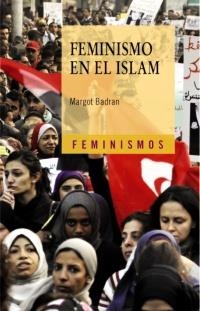 FEMINISMO EN EL ISLAM | 9788437630083 | BADRAN, MARGOT | Llibreria Drac - Llibreria d'Olot | Comprar llibres en català i castellà online