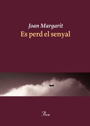 ES PERD EL SENYAL | 9788475883403 | MARGARIT, JOAN | Llibreria Drac - Llibreria d'Olot | Comprar llibres en català i castellà online