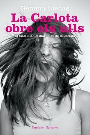 CARLOTA OBRE ELS ULLS, LA | 9788497878258 | LIENAS, GEMMA | Llibreria Drac - Librería de Olot | Comprar libros en catalán y castellano online