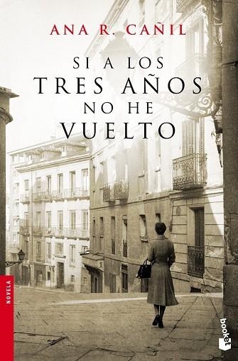 SI A LOS TRES AÑOS NO HE VUELTO | 9788467008340 | CAÑIL, ANA R. | Llibreria Drac - Librería de Olot | Comprar libros en catalán y castellano online