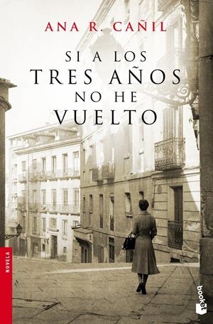SI A LOS TRES AÑOS NO HE VUELTO | 9788467008340 | CAÑIL, ANA R. | Llibreria Drac - Librería de Olot | Comprar libros en catalán y castellano online