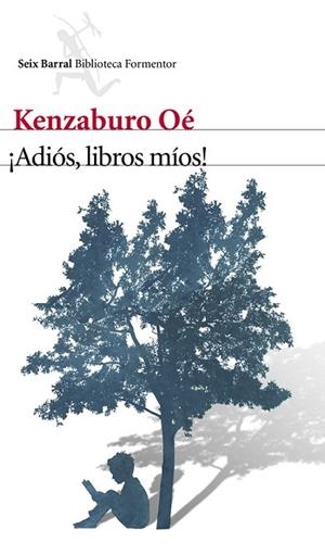 ADIOS LIBROS MIOS! | 9788432210129 | OE, KENZABURO | Llibreria Drac - Llibreria d'Olot | Comprar llibres en català i castellà online