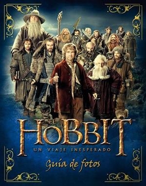 HOBBIT, EL. UN VIAJE INESPERADO. GUÍA DE FOTOS | 9788445000731 | KEMPSHALL, PADDY | Llibreria Drac - Llibreria d'Olot | Comprar llibres en català i castellà online