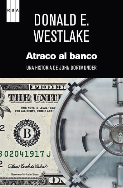 ATRACO AL BANCO | 9788490063835 | WESTLAKE, DONALD | Llibreria Drac - Llibreria d'Olot | Comprar llibres en català i castellà online