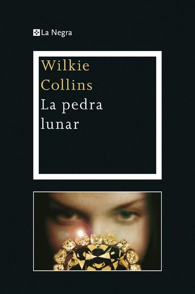 PEDRA LUNAR, LA | 9788482646046 | COLLINS, WILKIE | Llibreria Drac - Librería de Olot | Comprar libros en catalán y castellano online