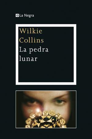 PEDRA LUNAR, LA | 9788482646046 | COLLINS, WILKIE | Llibreria Drac - Librería de Olot | Comprar libros en catalán y castellano online