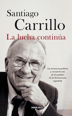 LUCHA CONTINUA, LA | 9788403013247 | CARRILLO, SANTIAGO | Llibreria Drac - Librería de Olot | Comprar libros en catalán y castellano online