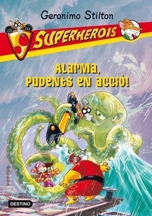 ALARMA, PUDENTS EN ACCIÓ! (SUPERHEROIS 8) | 9788499329130 | STILTON, GERONIMO | Llibreria Drac - Llibreria d'Olot | Comprar llibres en català i castellà online