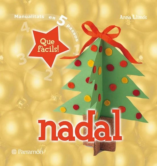 NADAL. MANUALITATS EN 5 PASOS | 9788434229044 | AA.VV. | Llibreria Drac - Librería de Olot | Comprar libros en catalán y castellano online