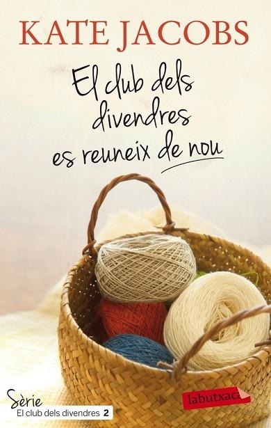 CLUB DELS DIVENDRES ES REUNEIX DE NOU, EL | 9788499305905 | JACOBS, KATE | Llibreria Drac - Librería de Olot | Comprar libros en catalán y castellano online